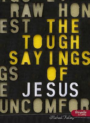 Tough Sayings of Jesus, The