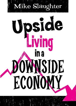 Upside Living in a Downside Economy