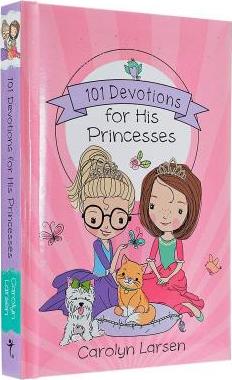 101 Devotions For His Princesses