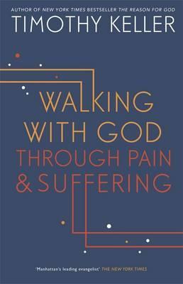 Walking With God Through Pain & Suffering (Softcover)