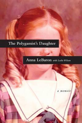 Polygamist’s Daughter, The (Biography)
