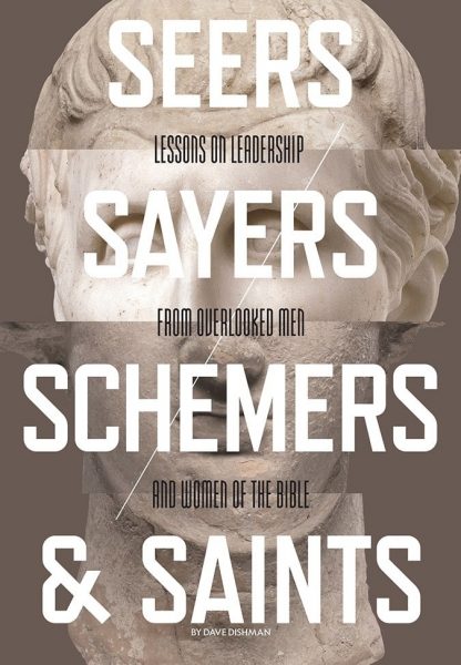 Seers, Sayers, Schemers and Saints
