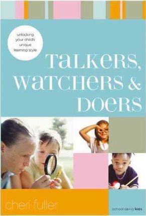 Talkers, Watchers, & Doers