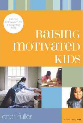Raising Motivated Kids