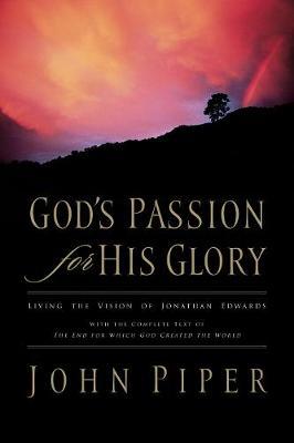 God's Passion for His Glory