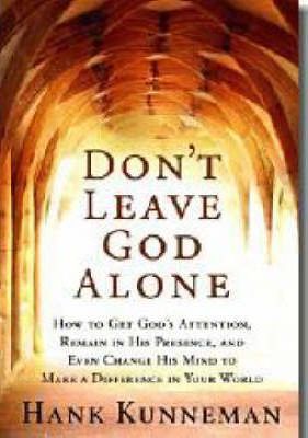 Don't Leave God Alone