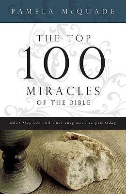 Top 100 Miracles of the Bible, The