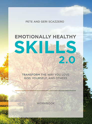 Emotionally Healthy Skills 2.0 Workbook