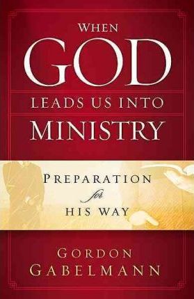 When God Leads Us into Ministry
