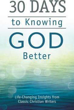 30 DAYS TO KNOWING GOD BETTER
