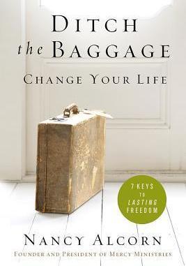 Ditch the Baggage, Change Your Life