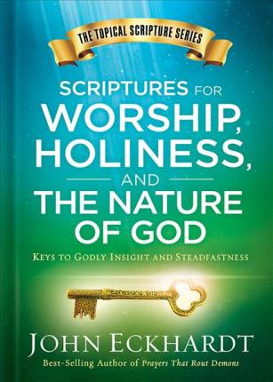 Scriptures for Worship, Holiness, and the Nature of God