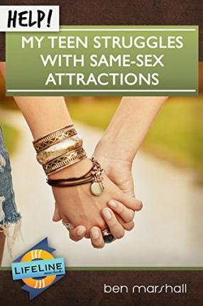 Help! My Teen Struggles with Same-Sex Attractions