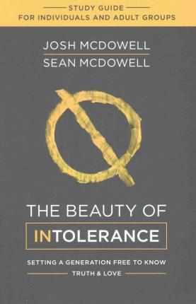 Beauty Of Intolerance, The - Study Guide
