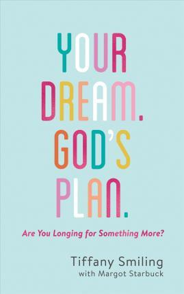 Your Dream. God's Plan