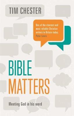 Bible Matters: Meeting God In His Word