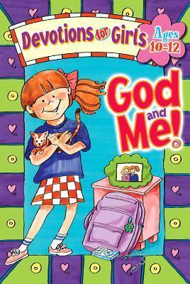 God and Me! Girls Devotional Vol. 1- Ages 10-12