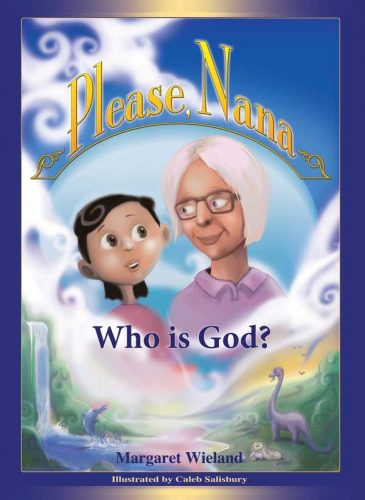 Please, Nana … Who is God?