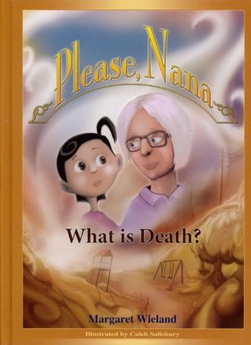 Please, Nana … What is Death?