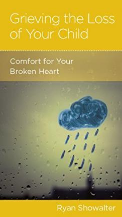 Grieving the Loss of Your Child (Booklet)