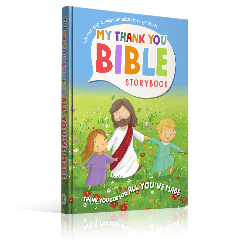 My Thank You Bible Storybook: Thank You God for all You've Made