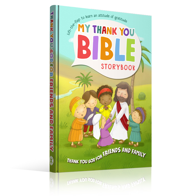 My Thank You Bible Storybook: Thank You God for Friends and Family