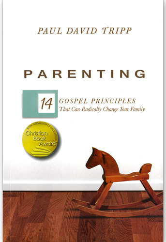 Parenting (Paul D Tripp)