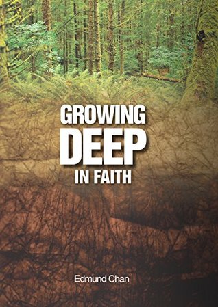 Growing Deep In Faith