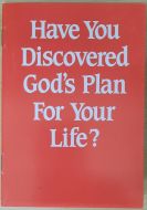 Have You Discovered God's Plan for Your Life?