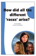How did all the different 'races' arise?