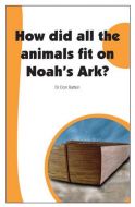 How Did All The Animals Fit On Noah's Ark?