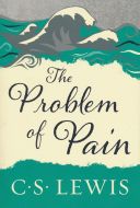 The Problem of Pain by C.S. Lewis - Cru Media Ministry