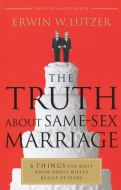 The Truth About Same-Sex Marriage (Revised and Expanded)