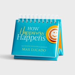 DayBrighteners-Max Lucado, How Happiness J3546
