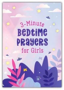 3-Minute Bedtime Prayers for Girls Ages 8-12