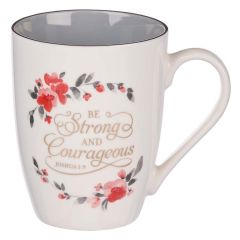 Mug:Ceramic-Be Strong & Courageous, MUG692