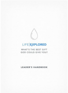 Life Explored Leaders Handbook - Cru Media Ministry