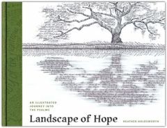 Landscape of Hope: Illustrated Journey to Psalms
