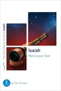Good Book Guide - Isaiah: Here Is Your God 