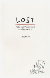 Lost: When the dream turns to a nightmare