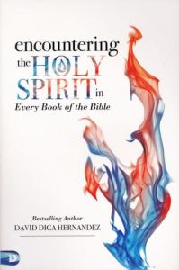Encountering the Holy Spirit in Every Book of the Bible