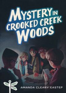 Tree Street Kids 4: Mystery in Crooked Creek Woods