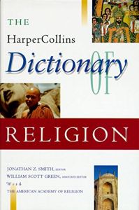 The Harpercollins Dictionary of Religion