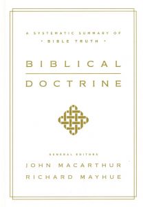 Biblical Doctrine : A Systematic Summary of Bible Truth