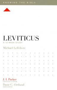 Knowing The Bible - Leviticus (12-Week Study)
