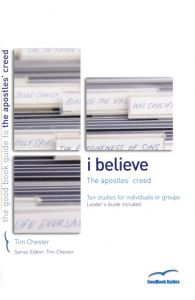 Good Book Guide - Apostles' Creed, I Believe 