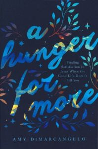 A Hunger for More (The Gospel Coalition)