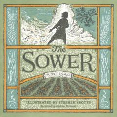 Sower, Hardcover, Children Ages 5-10