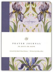 ESV Prayer Journal: 30 Days on Hope