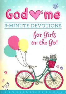 God Hearts Me: 3-Minute Devotions for Girls on the Go!
